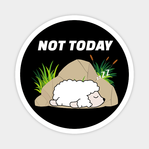 Funny Sheep Nope Not Today Sweet saying Magnet by SpruchBastler